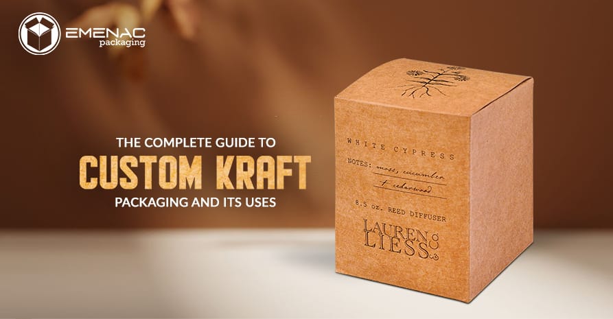 La guía completa del embalaje Kraft personalizado y sus usos